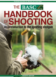 The BASC Handbook of Shooting - An Introduction to the Sporting Shotgun (Seventh Edition)